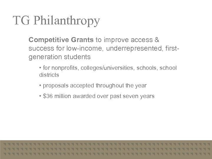 Presentation Title – Part 1 TG Philanthropy Competitive Grants to improve access & success