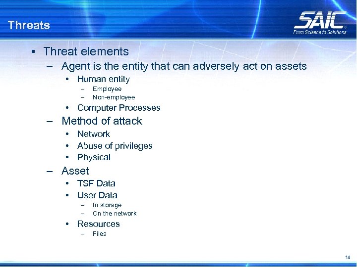 Threats § Threat elements – Agent is the entity that can adversely act on