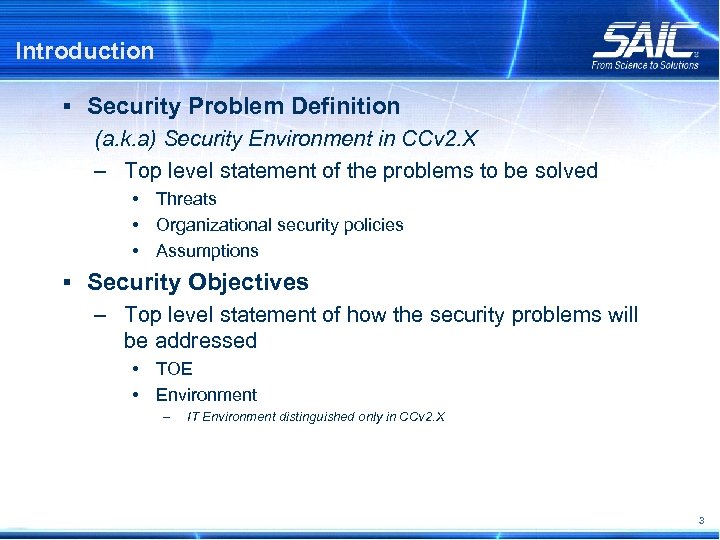 Introduction § Security Problem Definition (a. k. a) Security Environment in CCv 2. X