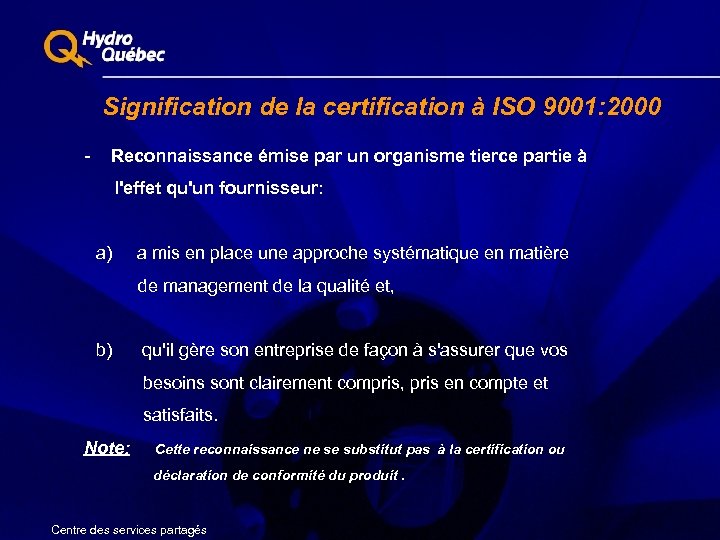 Signification de la certification à ISO 9001: 2000 - Reconnaissance émise par un organisme