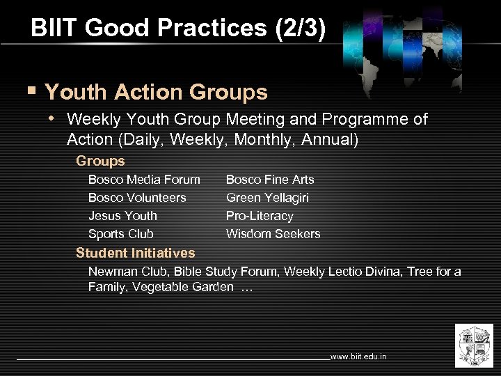 BIIT Good Practices (2/3) § Youth Action Groups • Weekly Youth Group Meeting and