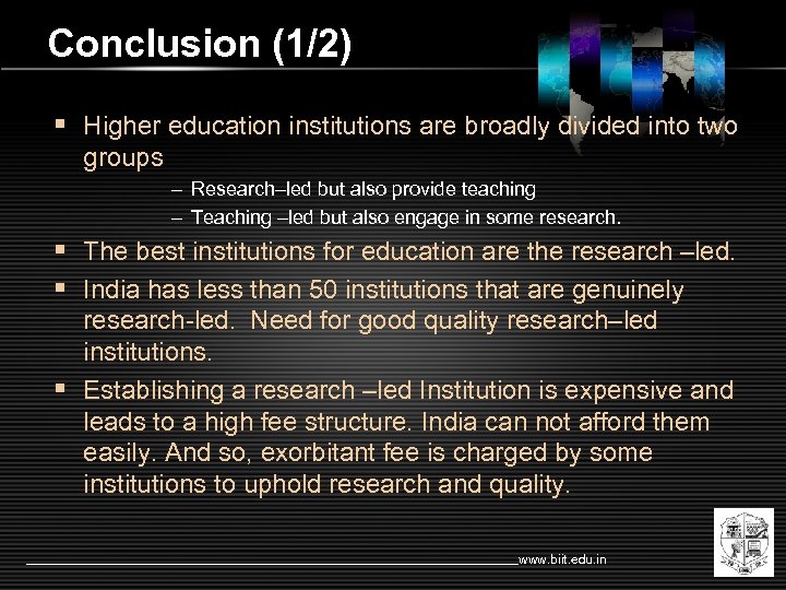 Conclusion (1/2) § Higher education institutions are broadly divided into two groups – Research–led