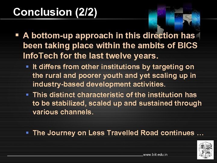 Conclusion (2/2) § A bottom-up approach in this direction has been taking place within