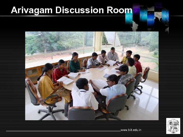 Arivagam Discussion Room www. biit. edu. in 