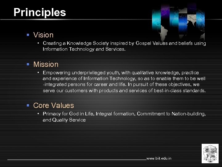 Principles § Vision • Creating a Knowledge Society inspired by Gospel Values and beliefs