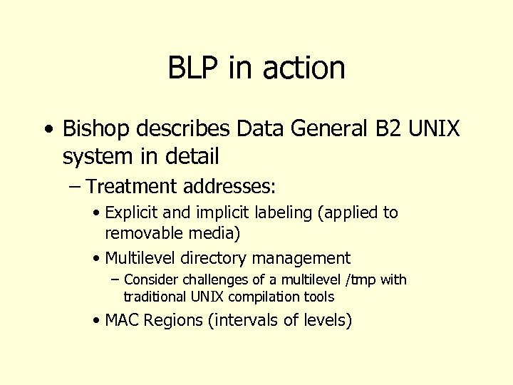 BLP in action • Bishop describes Data General B 2 UNIX system in detail