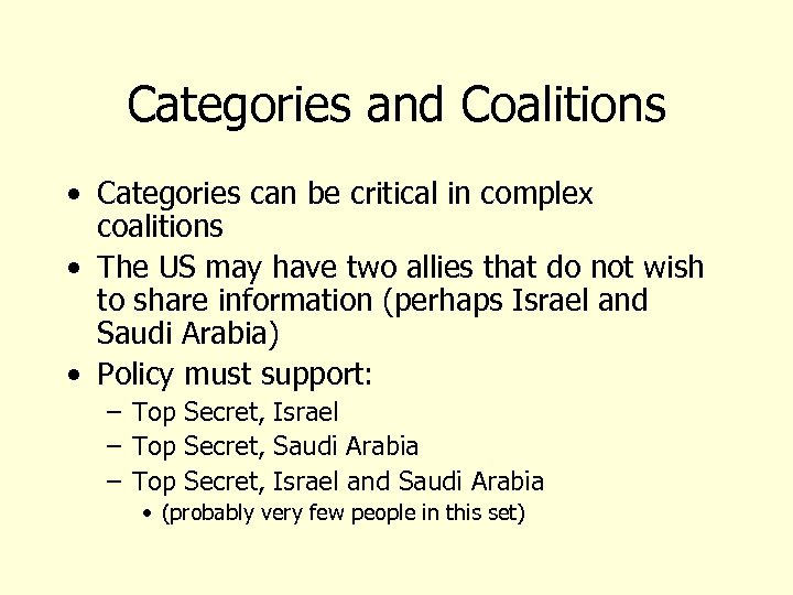 Categories and Coalitions • Categories can be critical in complex coalitions • The US