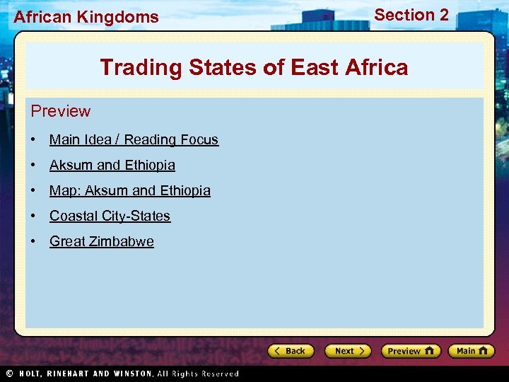 African Kingdoms Section 2 Trading States of East Africa Preview • Main Idea /