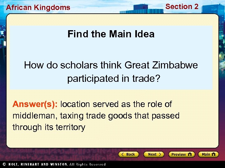 African Kingdoms Section 2 Find the Main Idea How do scholars think Great Zimbabwe