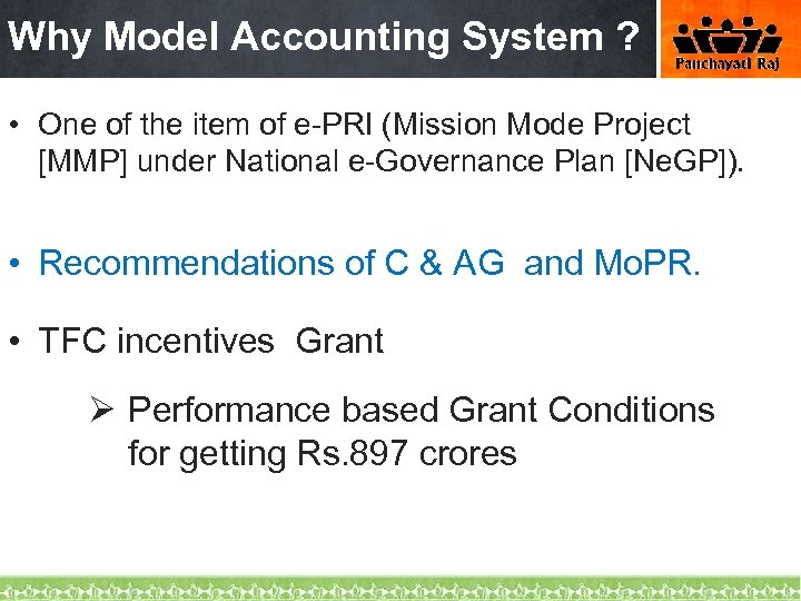 Why Model Accounting System ? • One of the item of e-PRI (Mission Mode