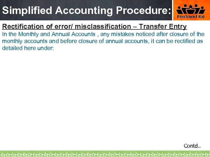 Simplified Accounting Procedure: Rectification of error/ misclassification – Transfer Entry In the Monthly and