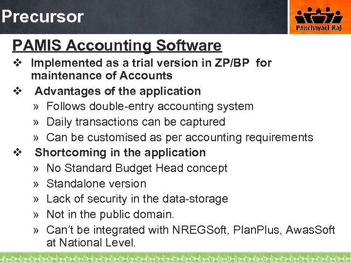 Precursor PAMIS Accounting Software v Implemented as a trial version in ZP/BP for maintenance