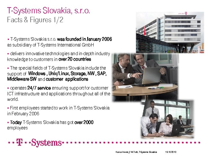 T-Systems Slovakia, s. r. o. Facts & Figures 1/2 § T-Systems Slovakia s. r.