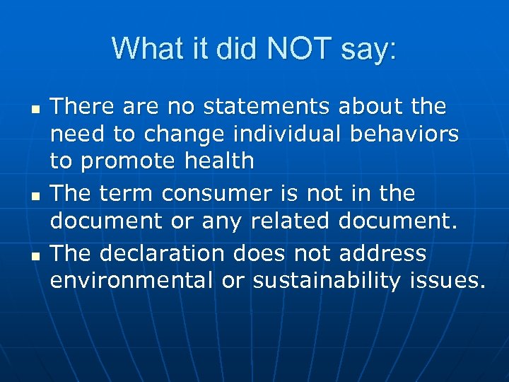 What it did NOT say: n n n There are no statements about the