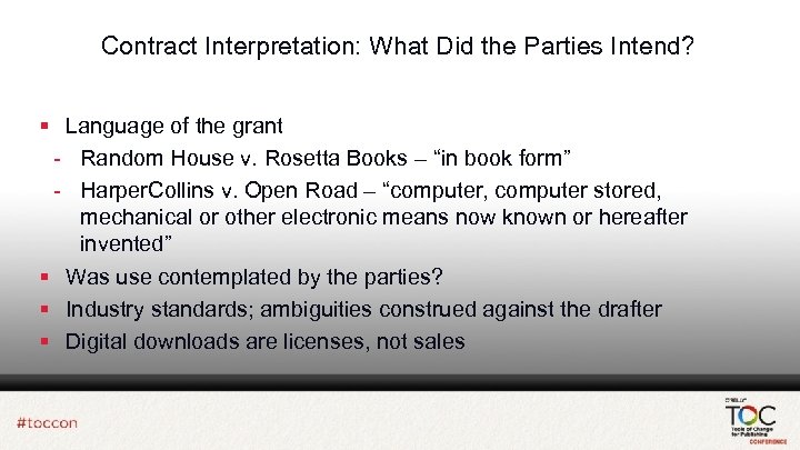 Contract Interpretation: What Did the Parties Intend? § Language of the grant - Random