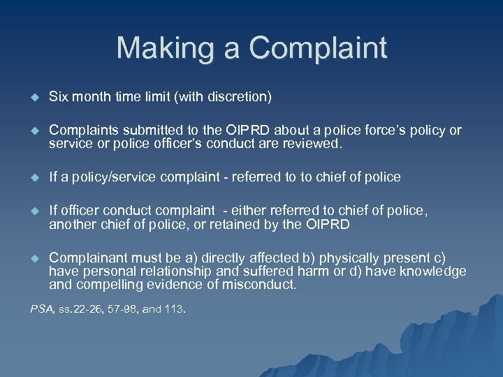 Making a Complaint u Six month time limit (with discretion) u Complaints submitted to