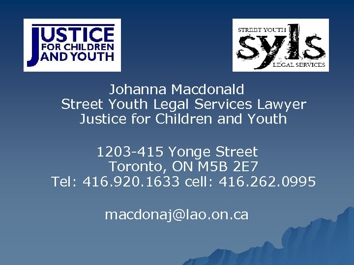 Johanna Macdonald Street Youth Legal Services Lawyer Justice for Children and Youth 1203 -415