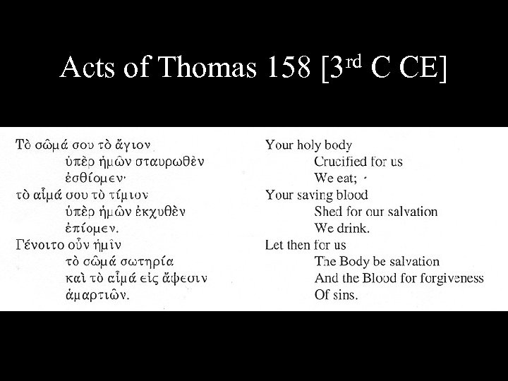 Acts of Thomas 158 rd [3 C CE] 