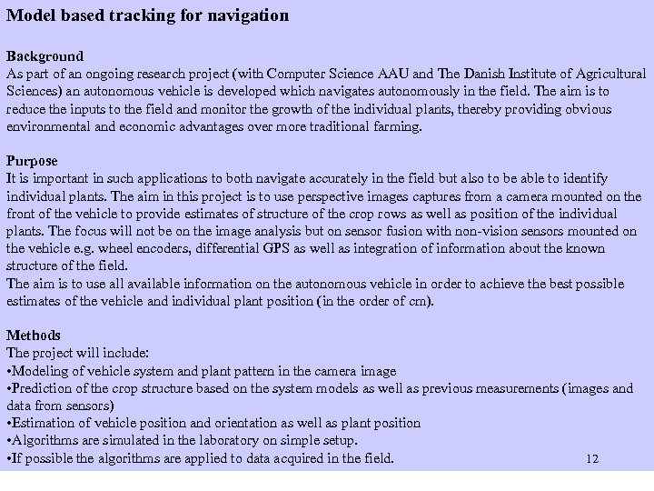 Model based tracking for navigation Controlling the studies Background As part of an ongoing