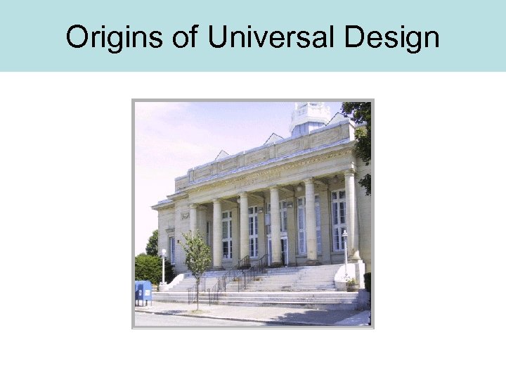 Origins of Universal Design 