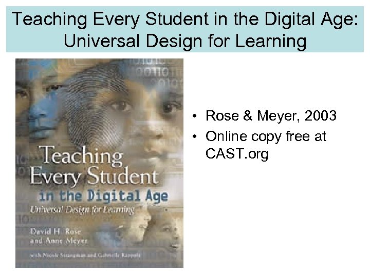 Teaching Every Student in the Digital Age: Universal Design for Learning • Rose &