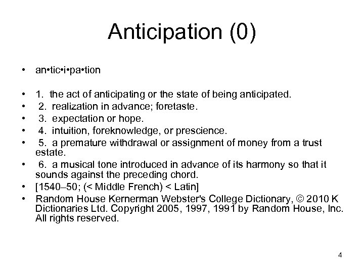 Anticipation (0) • an • tic • i • pa • tion • 1.