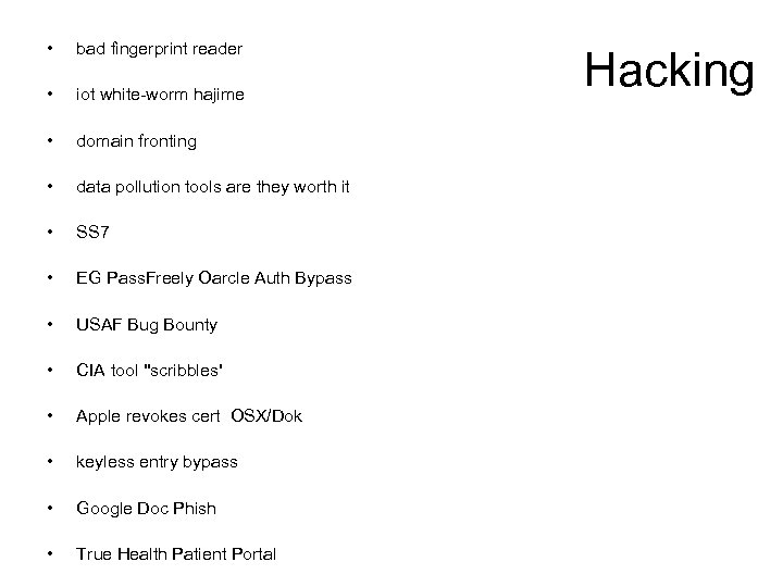 • bad fingerprint reader • iot white-worm hajime • domain fronting • data