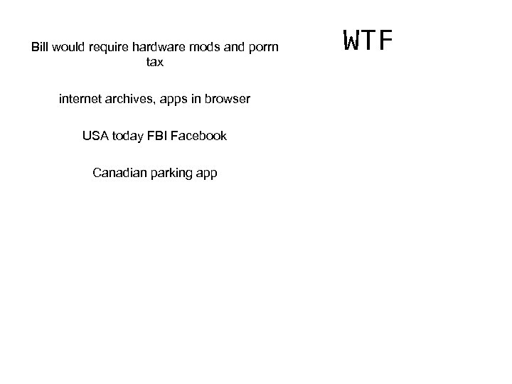 Bill would require hardware mods and porrn tax internet archives, apps in browser USA