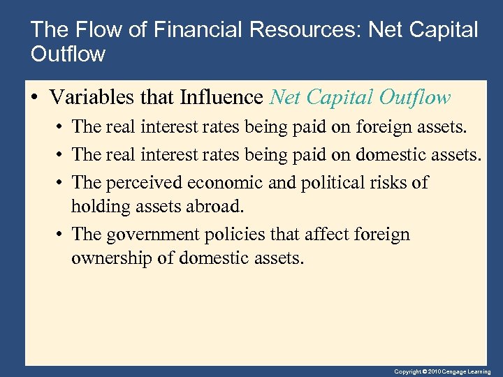 The Flow of Financial Resources: Net Capital Outflow • Variables that Influence Net Capital