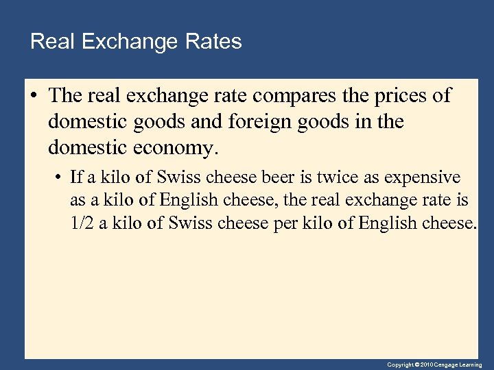 Real Exchange Rates • The real exchange rate compares the prices of domestic goods