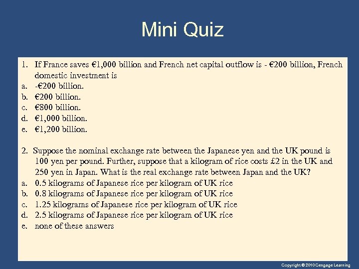 Mini Quiz 1. If France saves € 1, 000 billion and French net capital