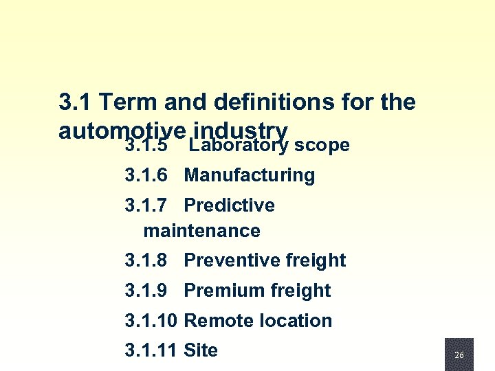 3. 1 Term and definitions for the automotive industry 3. 1. 5 Laboratory scope
