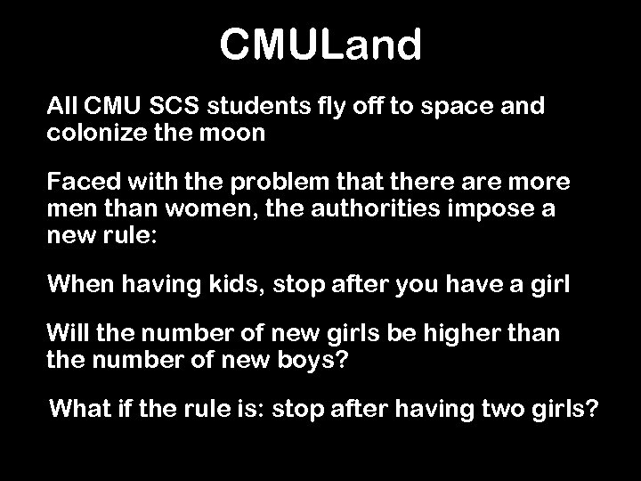 CMULand All CMU SCS students fly off to space and colonize the moon Faced