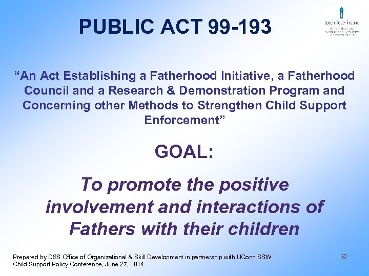 PUBLIC ACT 99 -193 “An Act Establishing a Fatherhood Initiative, a Fatherhood Council and