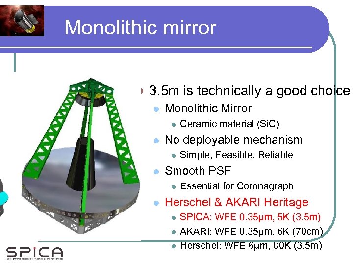 Monolithic mirror l 3. 5 m is technically a good choice l Monolithic Mirror