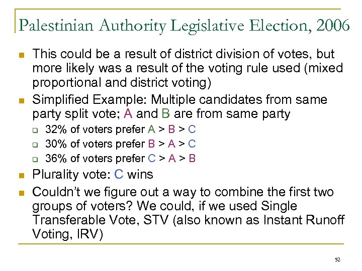 Palestinian Authority Legislative Election, 2006 n n This could be a result of district