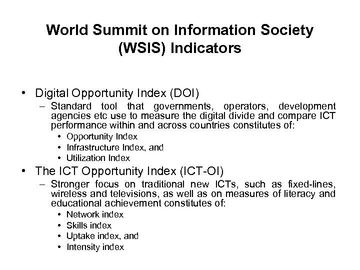World Summit on Information Society (WSIS) Indicators • Digital Opportunity Index (DOI) – Standard