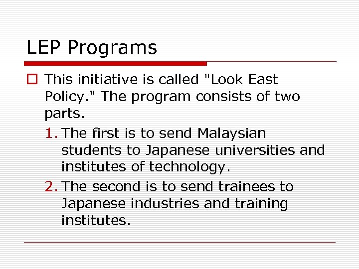 LEP Programs o This initiative is called 