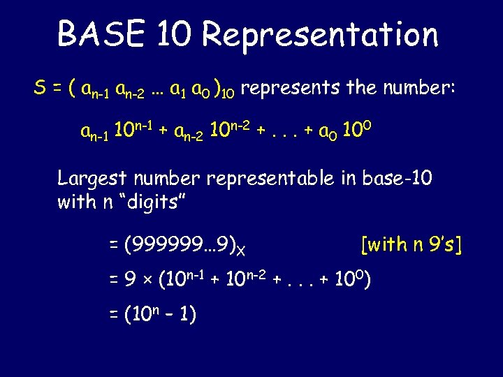 BASE 10 Representation S = ( an-1 an-2 … a 1 a 0 )10