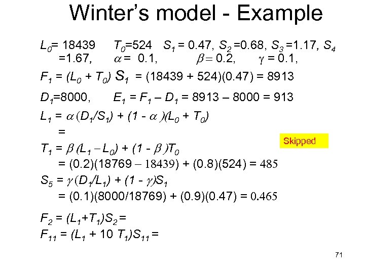 Winter’s model - Example L 0= 18439 =1. 67, T 0=524 S 1 =