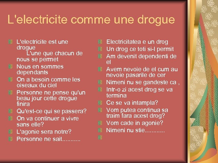 L'electricite comme une drogue L'electricite est une drogue L'une que chacun de nous se