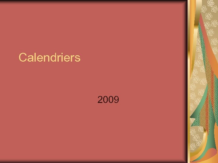 Calendriers 2009 