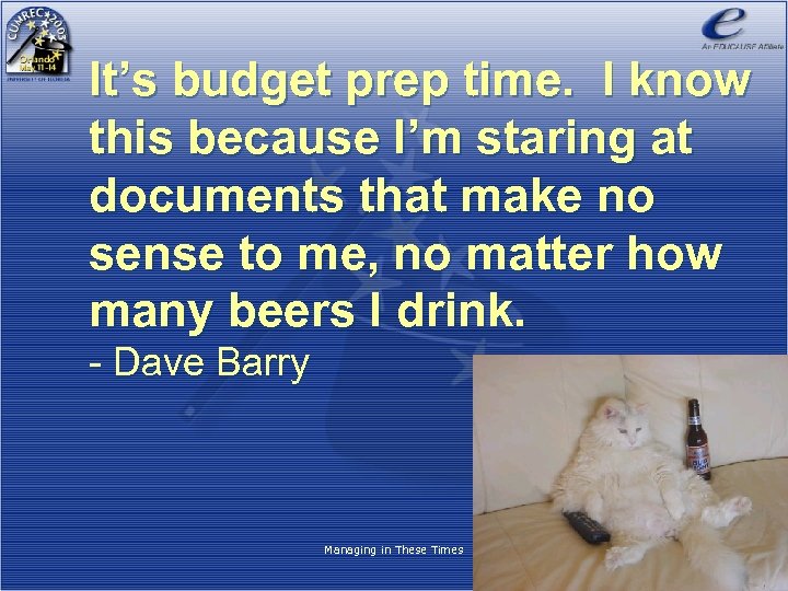 It’s budget prep time. I know this because I’m staring at documents that make