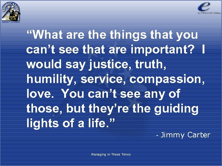 “What are things that you can’t see that are important? I would say justice,