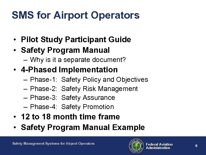 SMS for Airport Operators • Pilot Study Participant Guide • Safety Program Manual –
