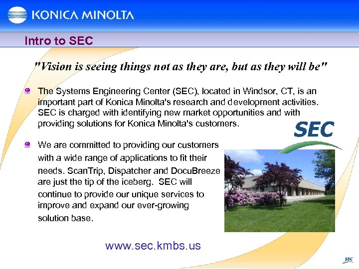 Intro to SEC "Vision is seeing things not as they are, but as they