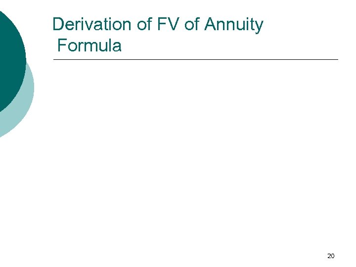 Derivation of FV of Annuity Formula 20 