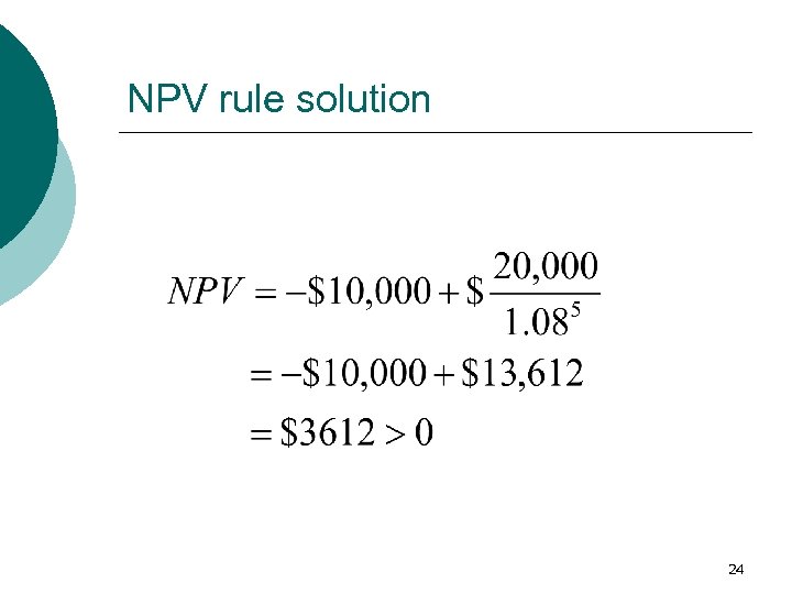 NPV rule solution 24 