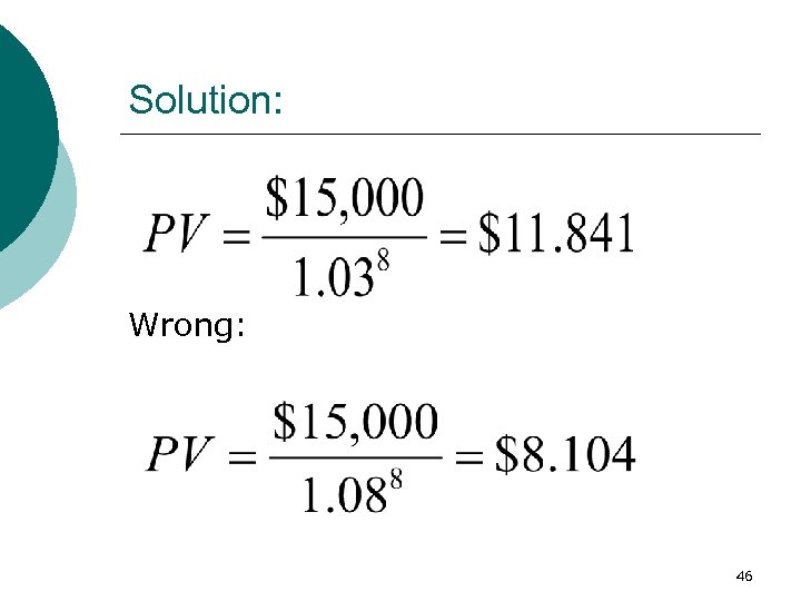 Solution: Wrong: 46 