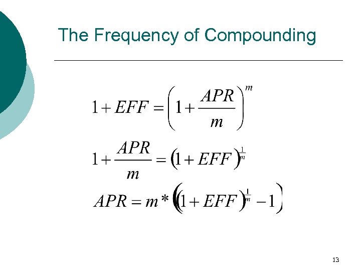 The Frequency of Compounding 13 